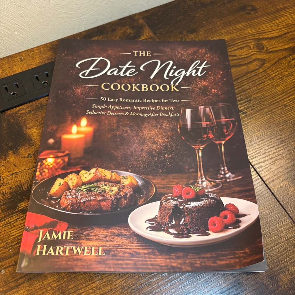 The Date Night Cookbook Jamie Hartwell 50 Romantic Recipes for Two Softcover